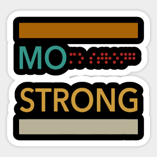 Mo Strong Sticker